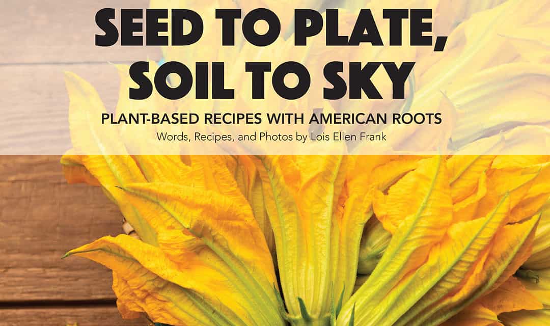 Seed to Plate, Soil to Sky